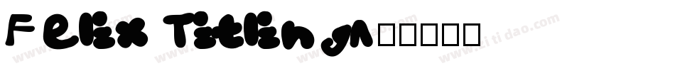 Felix Titling字体转换